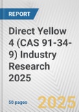 Direct Yellow 4 (CAS 91-34-9) Industry Research 2025: Global and Regional Market Trends 2019-2024 and Forecast to 2029- Product Image