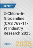 2-Chloro-6-Nitroaniline (CAS 769-11-9) Industry Research 2025: Global and Regional Market Trends 2019-2024 and Forecast to 2029- Product Image