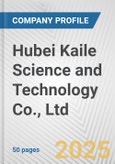 Hubei Kaile Science and Technology Co., Ltd. Fundamental Company Report Including Financial, SWOT, Competitors and Industry Analysis- Product Image