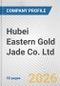 Hubei Eastern Gold Jade Co. Ltd. Fundamental Company Report Including Financial, SWOT, Competitors and Industry Analysis - Product Thumbnail Image