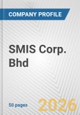 SMIS Corp. Bhd Fundamental Company Report Including Financial, SWOT, Competitors and Industry Analysis- Product Image
