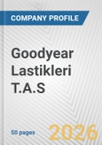 Goodyear Lastikleri T.A.S. Fundamental Company Report Including Financial, SWOT, Competitors and Industry Analysis- Product Image