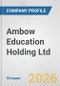 Ambow Education Holding Ltd. Fundamental Company Report Including Financial, SWOT, Competitors and Industry Analysis - Product Thumbnail Image