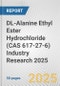 DL-Alanine Ethyl Ester Hydrochloride (CAS 617-27-6) Industry Research 2025: Global and Regional Market Trends 2019-2024 and Forecast to 2029 - Product Thumbnail Image