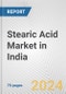 Stearic Acid Market in India: Business Report 2024 - Product Thumbnail Image