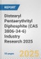 Distearyl Pentaerythrityl Diphosphite (CAS 3806-34-6) Industry Research 2025: Global and Regional Market Trends 2019-2024 and Forecast to 2029 - Product Image