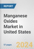 Manganese Oxides Market in United States: Business Report 2024- Product Image