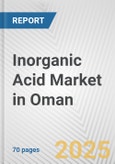 Inorganic Acid Market in Oman: Business Report 2024- Product Image