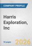 Harris Exploration, Inc. Fundamental Company Report Including Financial, SWOT, Competitors and Industry Analysis- Product Image
