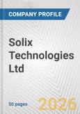 Solix Technologies Ltd Fundamental Company Report Including Financial, SWOT, Competitors and Industry Analysis- Product Image