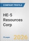 HE-5 Resources Corp. Fundamental Company Report Including Financial, SWOT, Competitors and Industry Analysis - Product Thumbnail Image