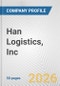 Han Logistics, Inc. Fundamental Company Report Including Financial, SWOT, Competitors and Industry Analysis - Product Thumbnail Image