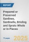 Prepared or Preserved Sardines, Sardinella, Brisling and Sprats Whole or In Pieces: European Union Market Outlook 2023-2027 - Product Thumbnail Image
