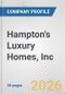 Hampton's Luxury Homes, Inc. Fundamental Company Report Including Financial, SWOT, Competitors and Industry Analysis - Product Thumbnail Image