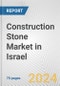 Construction Stone Market in Israel: Business Report 2024 - Product Thumbnail Image