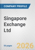 Singapore Exchange Ltd. Fundamental Company Report Including Financial, SWOT, Competitors and Industry Analysis- Product Image