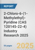 2-Chloro-6-(1-Methylethyl)-Pyridine (CAS 120145-22-4) Industry Research 2025: Global and Regional Market Trends 2019-2024 and Forecast to 2029- Product Image