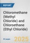 Chloromethane (Methyl Chloride) and Chloroethane (Ethyl Chloride): European Union Market Outlook 2023-2027 - Product Thumbnail Image