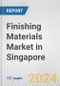 Finishing Materials Market in Singapore: Business Report 2024 - Product Thumbnail Image