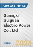 Guangxi Guiguan Electric Power Co., Ltd. Fundamental Company Report Including Financial, SWOT, Competitors and Industry Analysis- Product Image