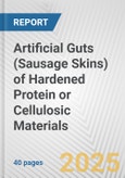 Artificial Guts (Sausage Skins) of Hardened Protein or Cellulosic Materials: European Union Market Outlook 2023-2027- Product Image