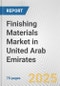 Finishing Materials Market in United Arab Emirates: Business Report 2025 - Product Thumbnail Image
