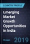 Emerging Market Growth Opportunities in India, Forecast to 2024 - Product Thumbnail Image