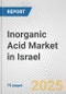 Inorganic Acid Market in Israel: Business Report 2024 - Product Thumbnail Image