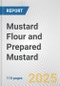 Mustard Flour and Prepared Mustard: European Union Market Outlook 2023-2027 - Product Image