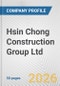 Hsin Chong Construction Group Ltd. Fundamental Company Report Including Financial, SWOT, Competitors and Industry Analysis - Product Thumbnail Image