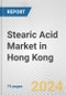 Stearic Acid Market in Hong Kong: Business Report 2024 - Product Image
