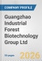 Guangzhao Industrial Forest Biotechnology Group Ltd. Fundamental Company Report Including Financial, SWOT, Competitors and Industry Analysis - Product Thumbnail Image