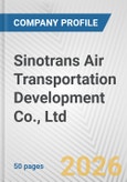 Sinotrans Air Transportation Development Co., Ltd. Fundamental Company Report Including Financial, SWOT, Competitors and Industry Analysis- Product Image
