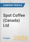 Spot Coffee (Canada) Ltd. Fundamental Company Report Including Financial, SWOT, Competitors and Industry Analysis - Product Thumbnail Image