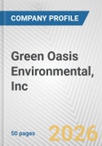 Green Oasis Environmental, Inc. Fundamental Company Report Including Financial, SWOT, Competitors and Industry Analysis- Product Image