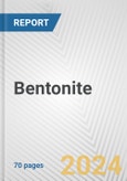 Bentonite: European Union Market Outlook 2023-2027- Product Image