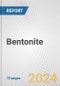 Bentonite: European Union Market Outlook 2023-2027 - Product Image