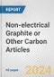 Non-electrical Graphite or Other Carbon Articles: European Union Market Outlook 2023-2027 - Product Image