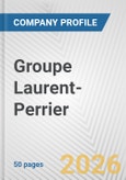 Groupe Laurent-Perrier Fundamental Company Report Including Financial, SWOT, Competitors and Industry Analysis- Product Image