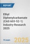 Ethyl Diphenylcarbamate (CAS 603-52-1) Industry Research 2025: Global and Regional Market Trends 2019-2024 and Forecast to 2029 - Product Thumbnail Image