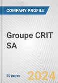 Groupe CRIT SA Fundamental Company Report Including Financial, SWOT, Competitors and Industry Analysis- Product Image