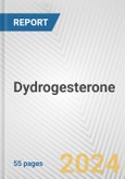 Dydrogesterone: 2017 Global and Regional Analysis and Forecast to 2022- Product Image