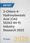 2-Chloro-4-Hydroxybenzoic Acid (CAS 56363-84-9) Industry Research 2025: Global and Regional Market Trends 2019-2024 and Forecast to 2029 - Product Thumbnail Image