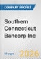 Southern Connecticut Bancorp Inc. Fundamental Company Report Including Financial, SWOT, Competitors and Industry Analysis - Product Thumbnail Image