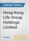 Hong Kong Life Group Holdings Limited Fundamental Company Report Including Financial, SWOT, Competitors and Industry Analysis - Product Thumbnail Image