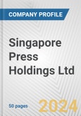 Singapore Press Holdings Ltd. Fundamental Company Report Including Financial, SWOT, Competitors and Industry Analysis- Product Image