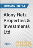 Alony Hetz Properties & Investments Ltd. Fundamental Company Report Including Financial, SWOT, Competitors and Industry Analysis- Product Image