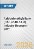 Azidotrimethylsilane (CAS 4648-54-8) Industry Research 2025: Global and Regional Market Trends 2019-2024 and Forecast to 2029- Product Image