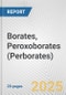 Borates, Peroxoborates (Perborates): European Union Market Outlook 2023-2027 - Product Thumbnail Image