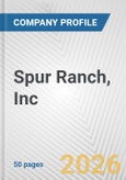 Spur Ranch, Inc. Fundamental Company Report Including Financial, SWOT, Competitors and Industry Analysis- Product Image